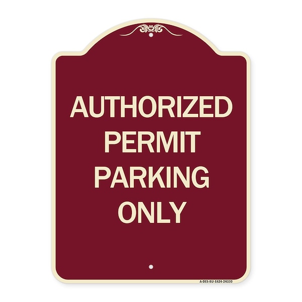 Authorized Permit Parking Only Heavy-Gauge Aluminum Architectural Sign, 24" x 18", BU-1824-24330
